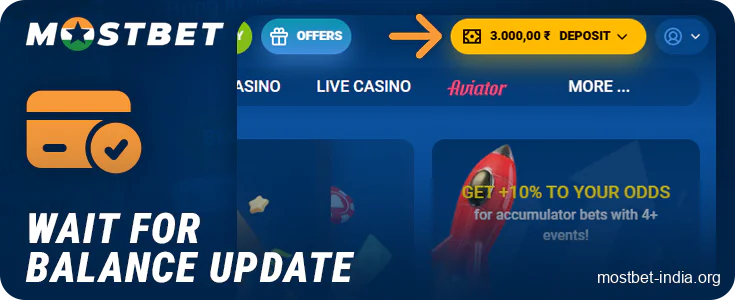 Wait for deposit to be credited to Mostbet bookmaker account and start playing